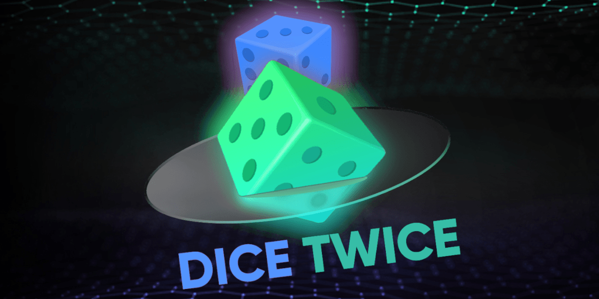 Dice Twice